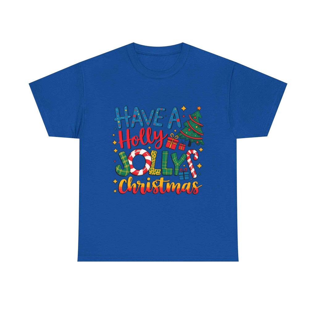 Have a Holly Jolly Christmas T-Shirt — Festive Holiday Graphic Tee