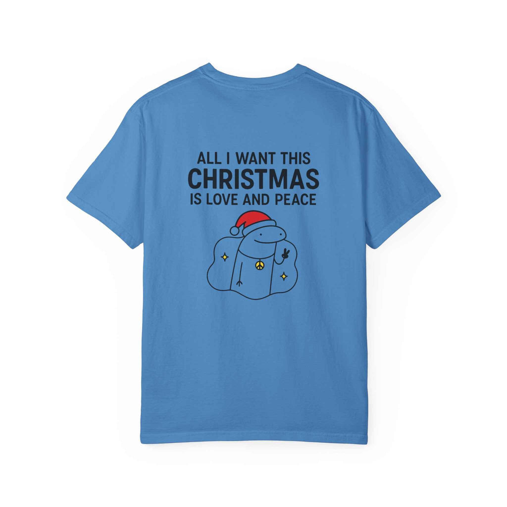 Christmas 'Ho Ho' Ornament T-Shirt — "All I Want This Christmas Is Love and Peace" Holiday Tee