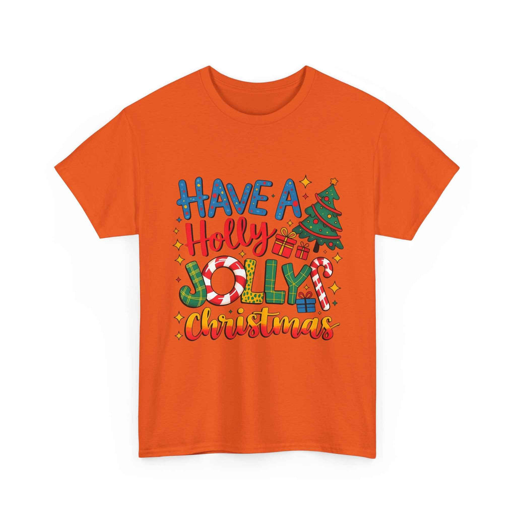 Have a Holly Jolly Christmas T-Shirt — Festive Holiday Graphic Tee