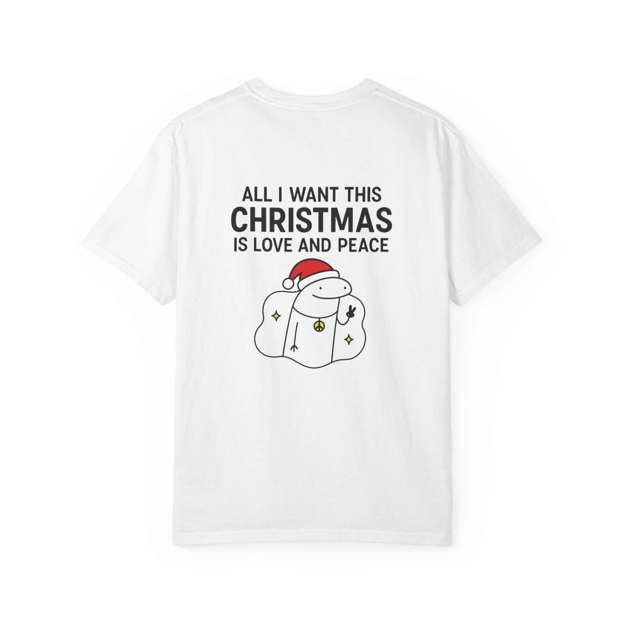 Christmas 'Ho Ho' Ornament T-Shirt — "All I Want This Christmas Is Love and Peace" Holiday Tee