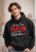 Valentine's Day 'Sorry I'm Taken by My Valentine' Sweatshirt