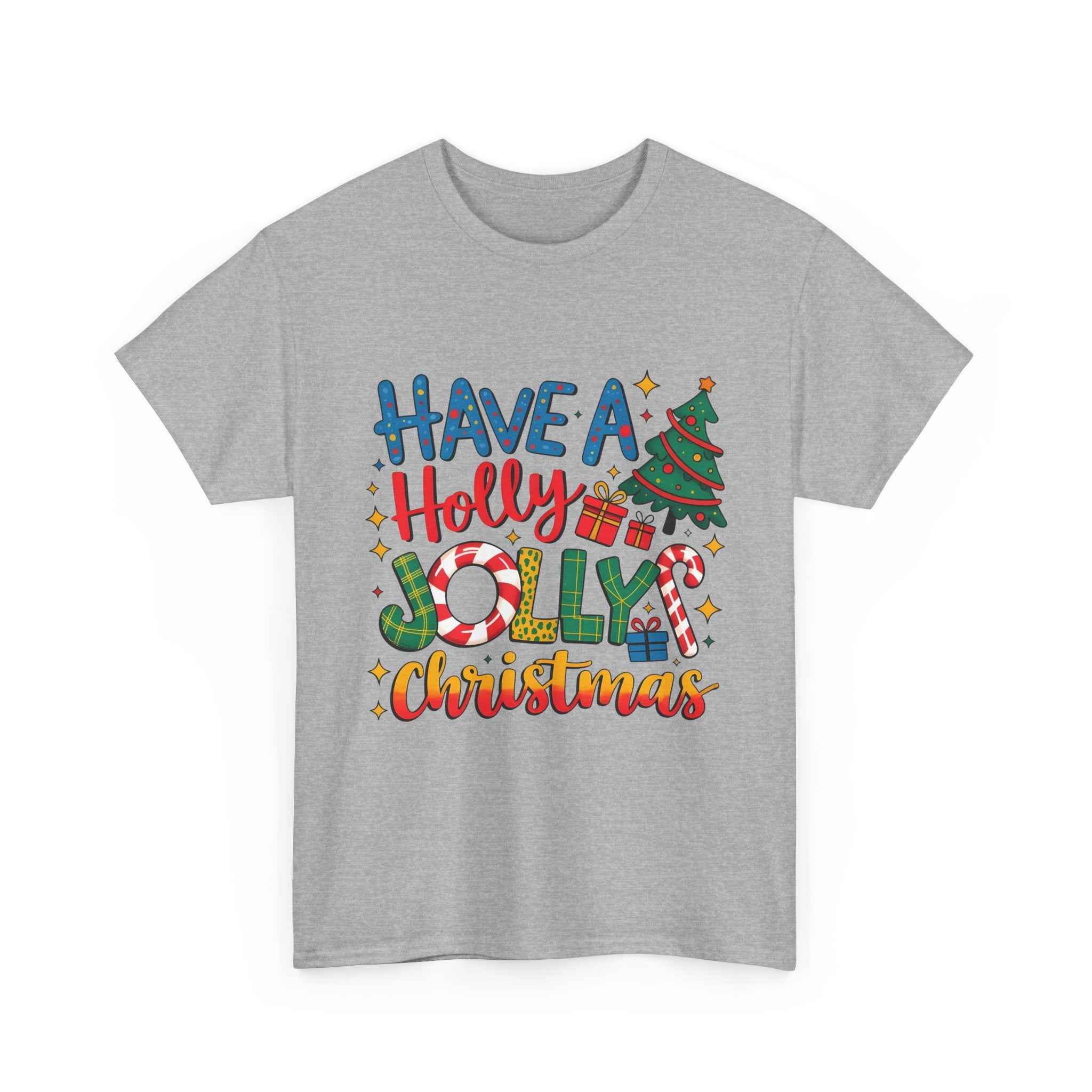 Have a Holly Jolly Christmas T-Shirt — Festive Holiday Graphic Tee