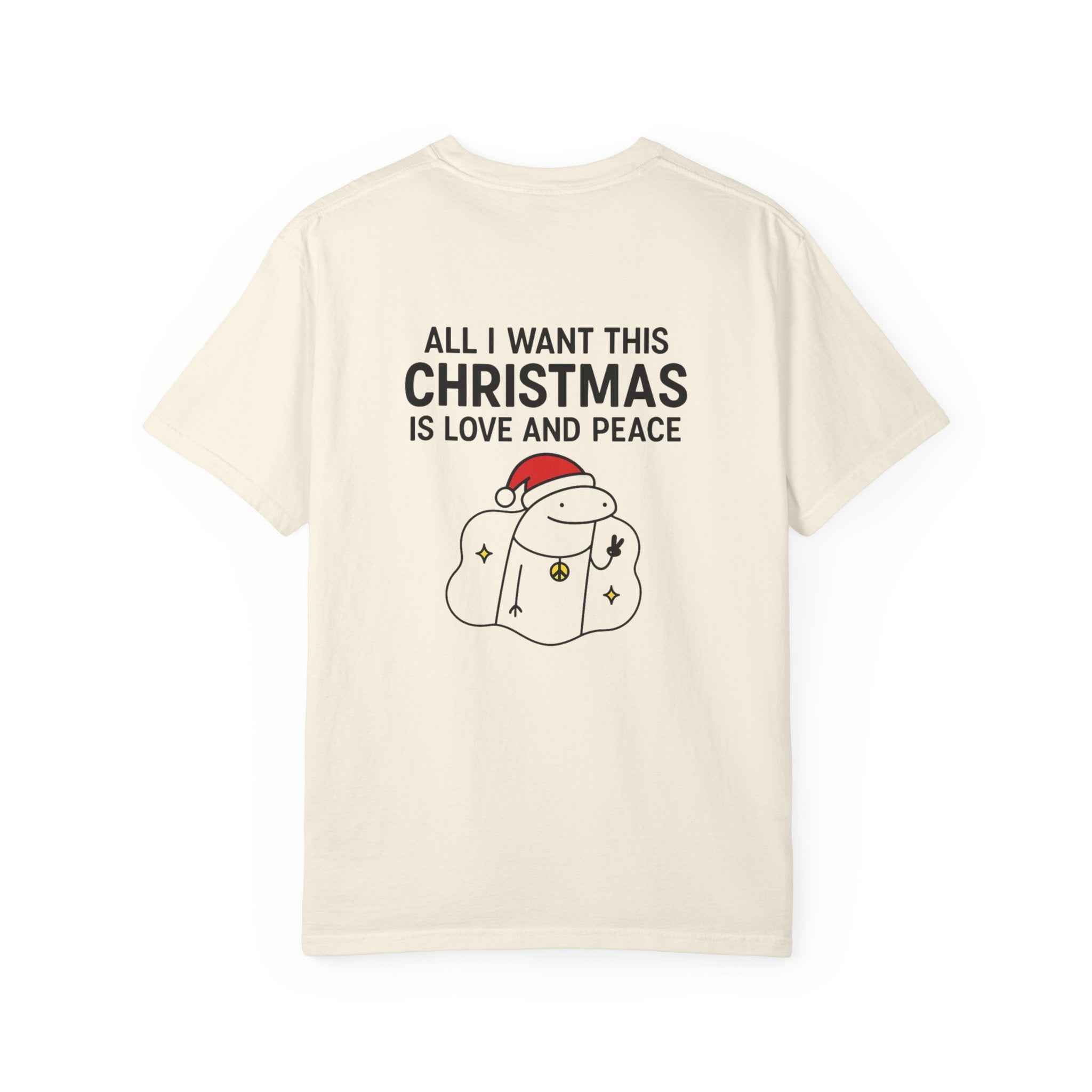 Christmas 'Ho Ho' Ornament T-Shirt — "All I Want This Christmas Is Love and Peace" Holiday Tee