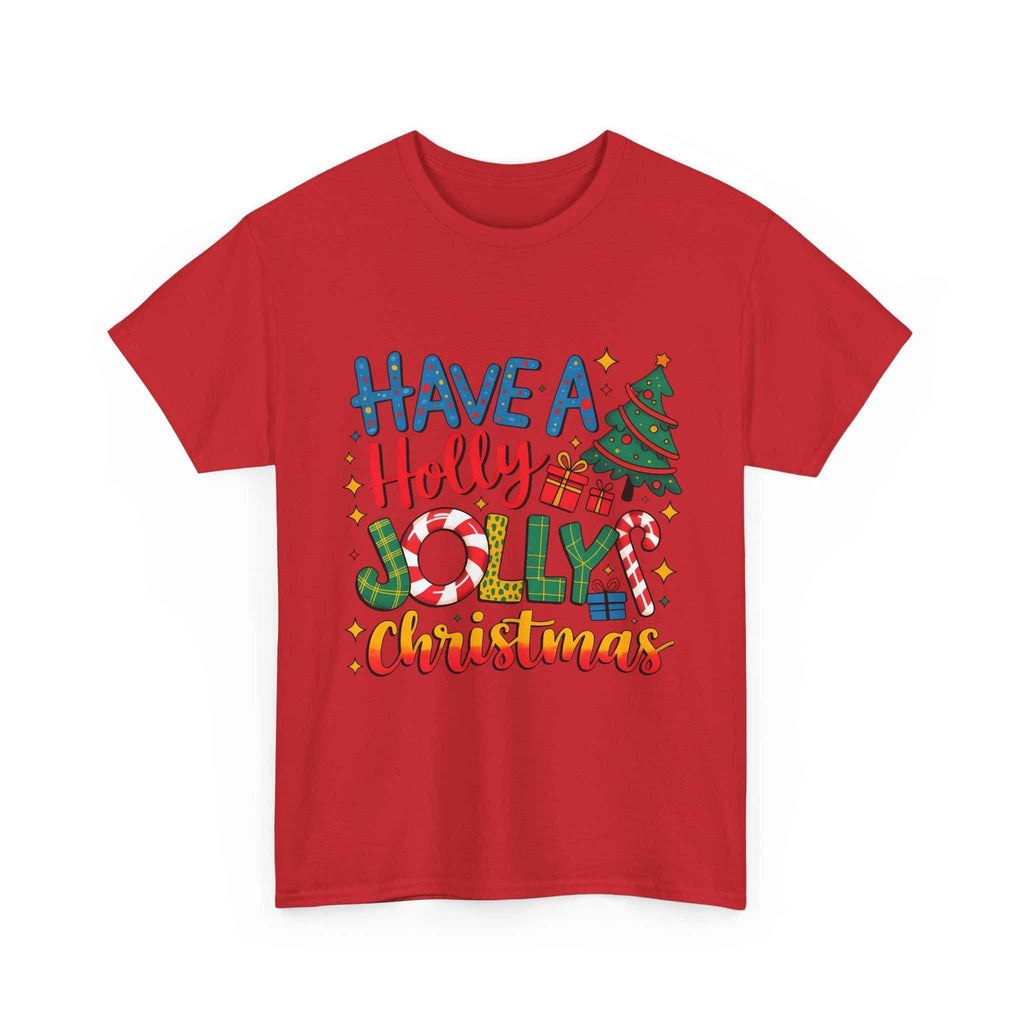 Have a Holly Jolly Christmas T-Shirt — Festive Holiday Graphic Tee