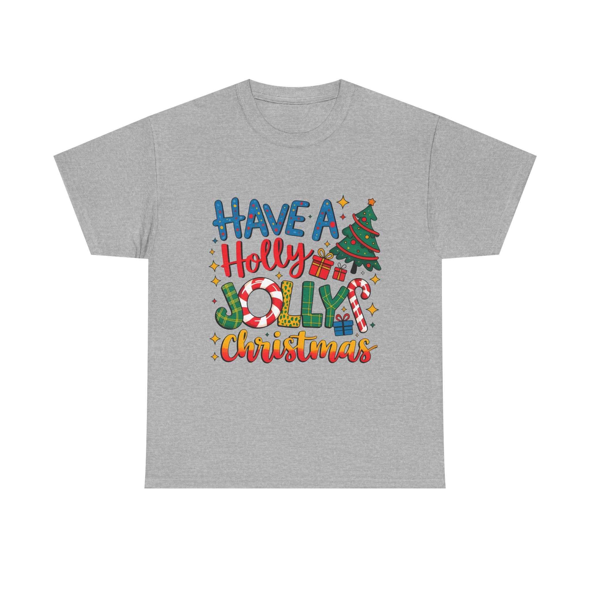 Have a Holly Jolly Christmas T-Shirt — Festive Holiday Graphic Tee