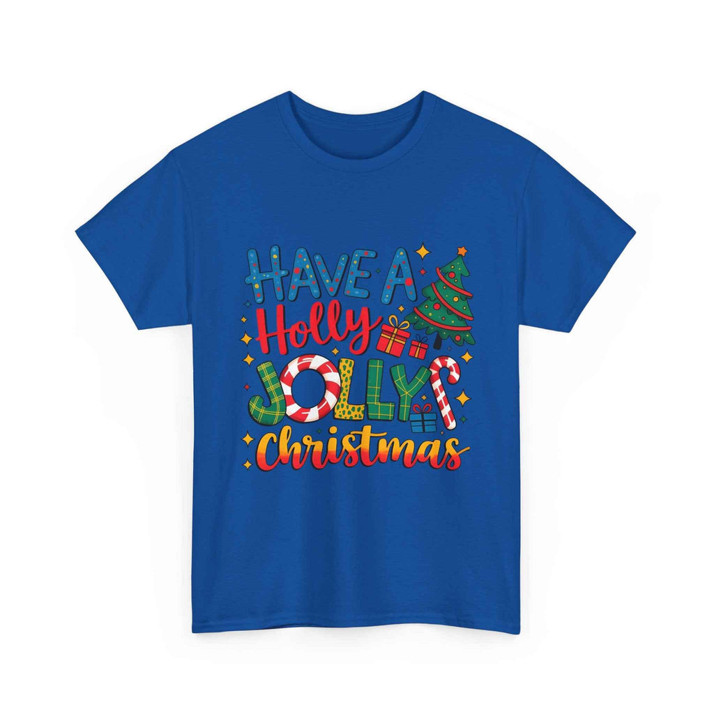 Have a Holly Jolly Christmas T-Shirt — Festive Holiday Graphic Tee
