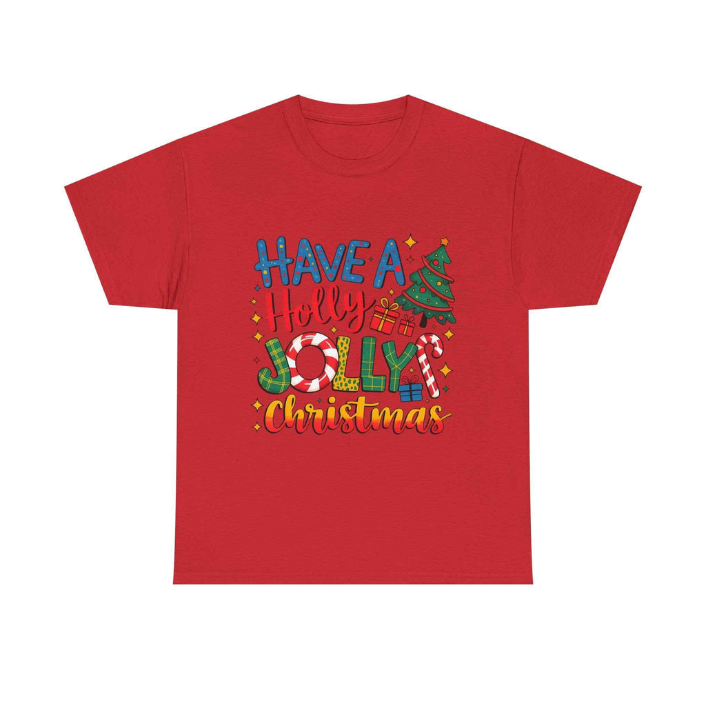 Have a Holly Jolly Christmas T-Shirt — Festive Holiday Graphic Tee